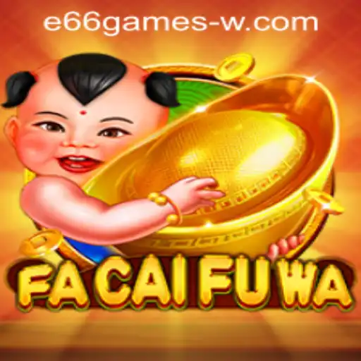 Exploring the Vibrant World of FaCaiFuWa and Seamless E66Games PH Login Experience