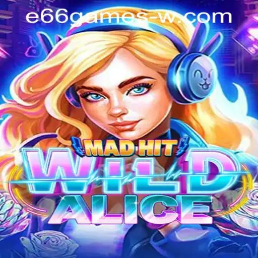 MadHitWildAlice: A Thrilling Adventure in Fantasy Gaming