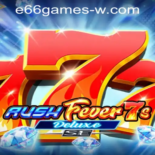 RushFever7sDeluxeSE: A Thrilling Gaming Experience at Your Fingertips