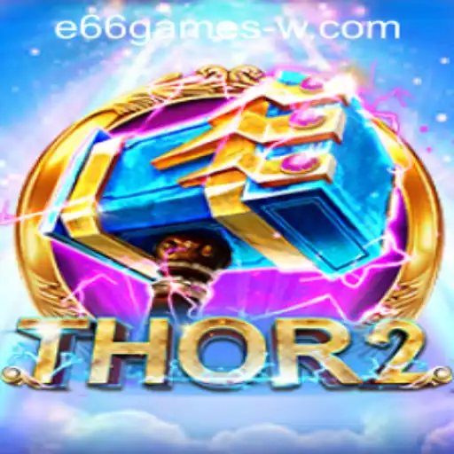 Exploring Thor2: An Epic Gaming Experience with E66Games PH Login